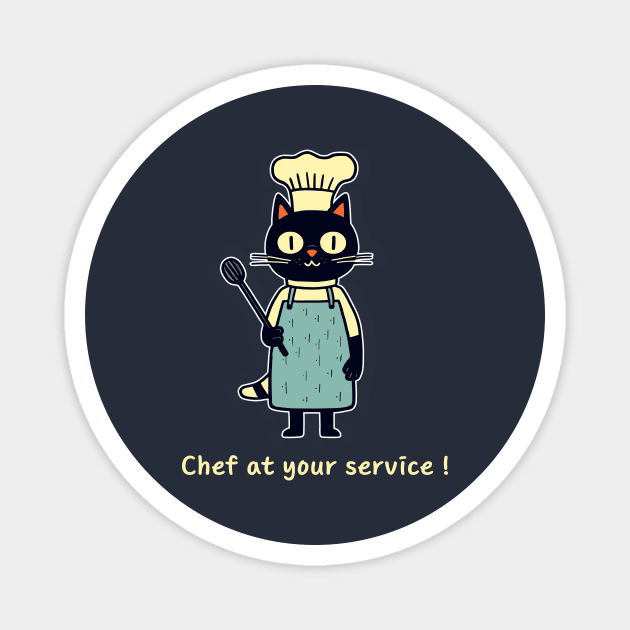 Chef at Your Service - for Culinary Enthusiast Magnet by LoffDesign